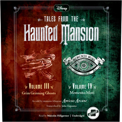 By Amicus Arcane (Author), John Esposito (Author) Tales from the Haunted Mansion: Volumes III & IV: Grim Grinning Ghosts and Memento Mori: Grim Grinning Ghosts and Memento Mori