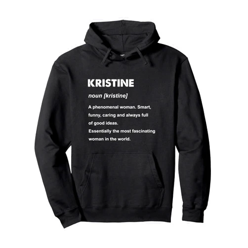 Kristine Name Shirts & Gifts Kristine Name Pullover Hoodie