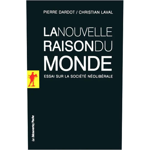 French Edition by Pierre Dardot (Author), Christian Laval (Author) Format: Kindle Edition La nouvelle raison du monde - Essai sur la société néolibérale (Poche / Sciences humaines et sociales) (French Edition)