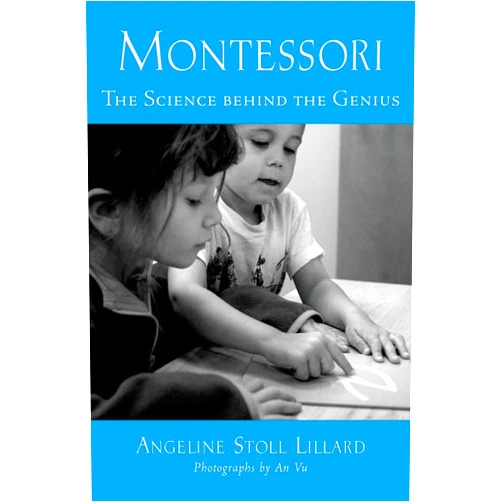 Angeline Stoll Lillard,An Vu Montessori: The Science behind the Genius