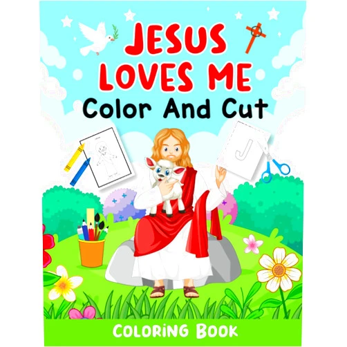 FrankLynn Rae Jesus Loves Me, Color and Cut Coloring Book: For Preschool and Toddler Ages | A Fun, Simple and Easy Way to Help Build Biblical Vocabulary While Having Fun