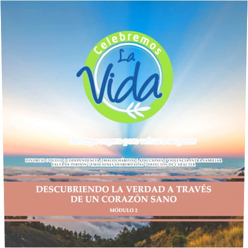 Spanish Edition by Alejandro y María José Mendéz (Author) Modulo 2 - Celebremos La Vida: DESCUBRIENDO LA VERDAD A TRAVÉS DE UN CORAZÓN SANO (Spanish Edition)