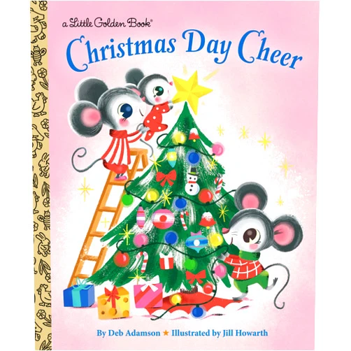 By Deb Adamson (Author), Jill Howarth (Illustrator) Christmas Day Cheer (Little Golden Book)