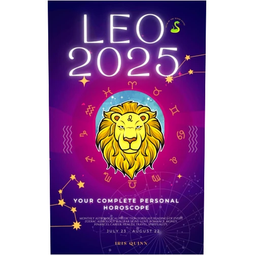 Iris Quinn Your Complete Leo 2025 Personal Horoscope: Monthly Astrological Prediction Forecast Readings of Zodiac Astrology Sun Star Signs- Love, Romance, Money, ... Travel, Spirituality. (2025 Cosmic Navigator)