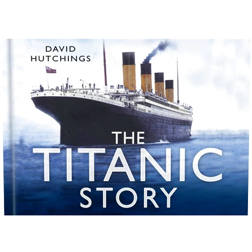 David Hutchings The Titanic Story (Story series)