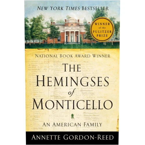 Annette Gordon-Reed The Hemingses of Monticello: An American Family