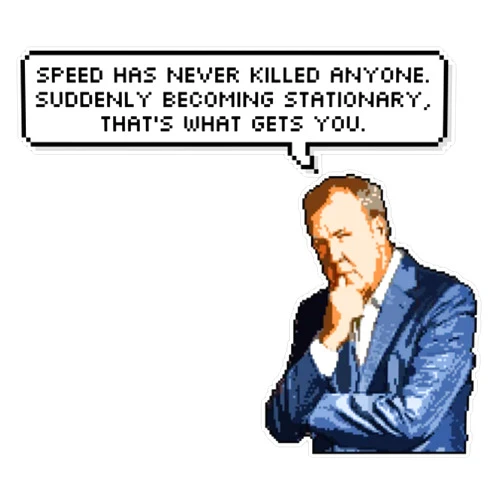 EB Jeremy Clarkson Most Famous Quote Bumper Sticker Vinyl Decal 5