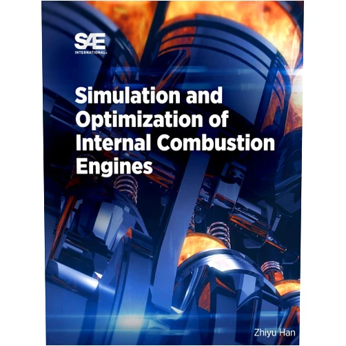 Zhiyu Han Simulation and Optimization of Internal Combustion Engines