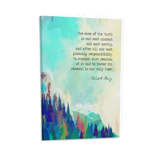 Silanod Poetry Poster Wendell Berry Quote Print The Care Of The Earth The Art Of The Commonplace The Agrarian Essays Wall Art Posters For Room Aesthetic Poster For Bedroom Bathroom Living Room Office Kitchen
