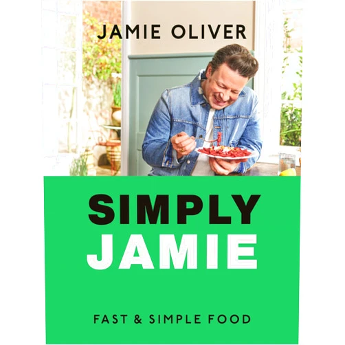 By Jamie Oliver (Author) Simply Jamie: Fast & Simple Food [American Measurements]