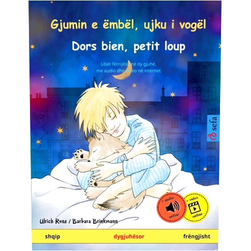 Ulrich Renz,Barbara Brinkmann,Martin Andler,Jeta Abazi Gashi,Qëndrim R. Gashi,Céleste Lottigier Gjumin e ëmbël, ujku i vogël – Dors bien, petit loup (shqip – frëngjisht): Libër fëmijësh në dy gjuhë, 2-4 vjeç e tutje (Sefa Libra Me Ilustrime Në Dy Gjuhë) (French Edition)