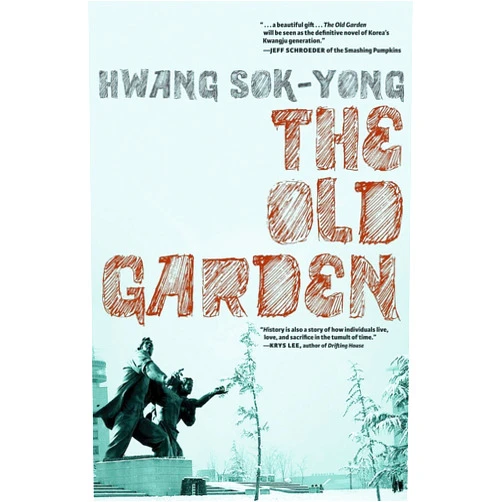 Hwang Sok-yong,Jay Oh The Old Garden