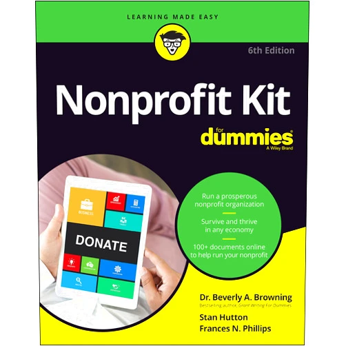 Beverly A. Browning,Stan Hutton,Frances N. Phillips Nonprofit Kit For Dummies