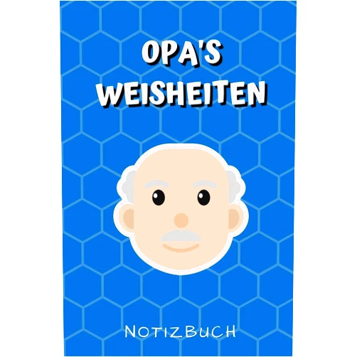 Opa Kalender OPA'S WEISHEITEN NOTIZBUCH: A4 52 Wochen Kalender für Oma und Opa zum Geburtstag | Schöne Geschenkidee für die Grosseltern und werdende Großeltern | ... von Enkelkindern und Kinder (German Edition)