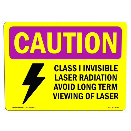 SignMission OSHA Caution Radiation Sign - Class I Invisible Laser Radiation with Symbol | Decal | Protect Your Business, Work Site, Warehouse | Made in The USA
