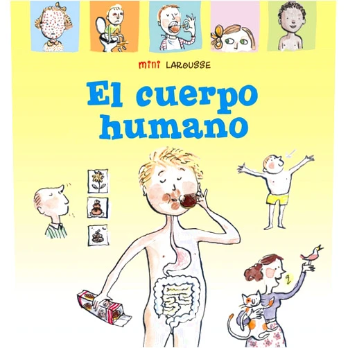 Larousse Editorial,Alice Charbin,José María Díaz de Mendívil Pérez El cuerpo humano
