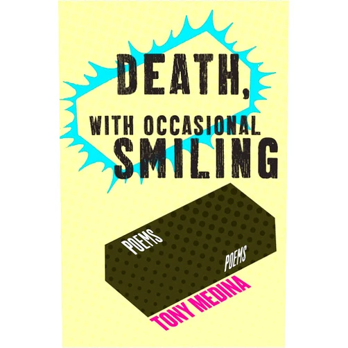 Tony Medina Death, With Occasional Smiling