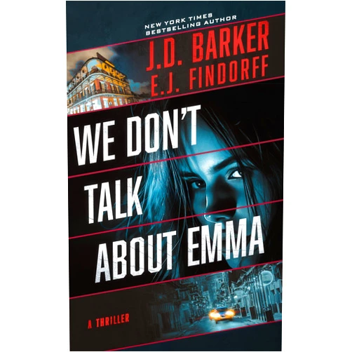 J.D. Barker,E.J. Findorff We Don't Talk About Emma