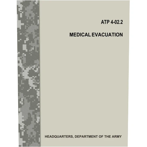 Department of the Army Medical Evacuation (ATP 4-02.2 / FM 4-02.2)