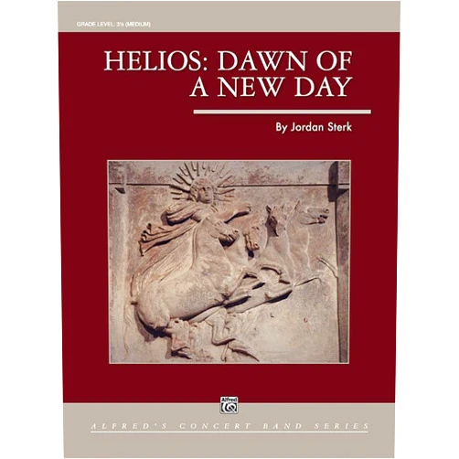 Jordan Sterk Helios -- Dawn of a New Day: Conductor Score & Parts (Alfred Concert Band)