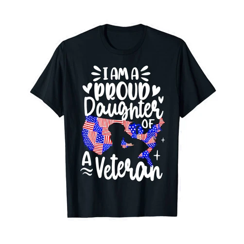 I'm A Proud Daughter of A Veteran Co Tee I'm A Proud Daughter of A Veteran Father's Day Girls T-Shirt