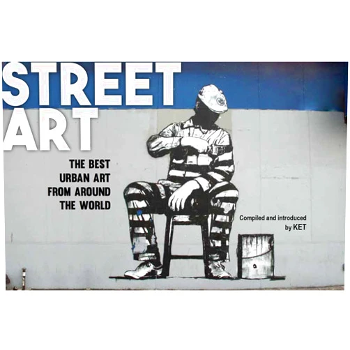 Alan Ket Street Art: The Best Urban Art from Around the World