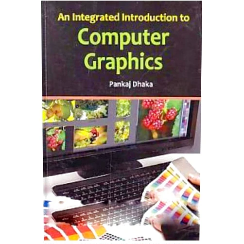 By Pankaj Dhaka (Author) Format: Kindle Edition An Integrated Introduction To Computer Graphics