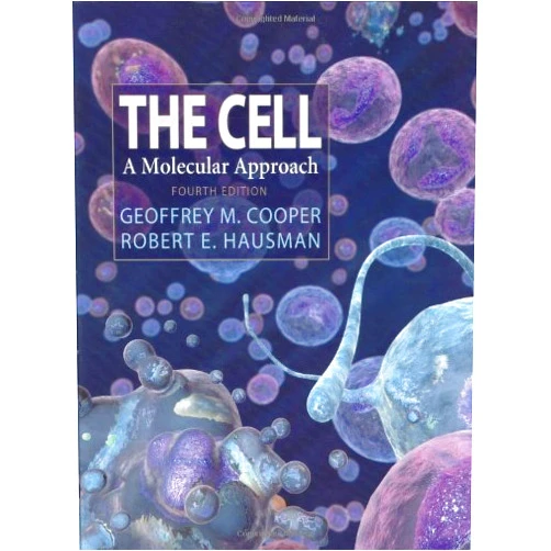 By Geoffrey M. Cooper (Author), Robert E. Hausman (Author) The Cell: A Molecular Approach, Fourth Edition