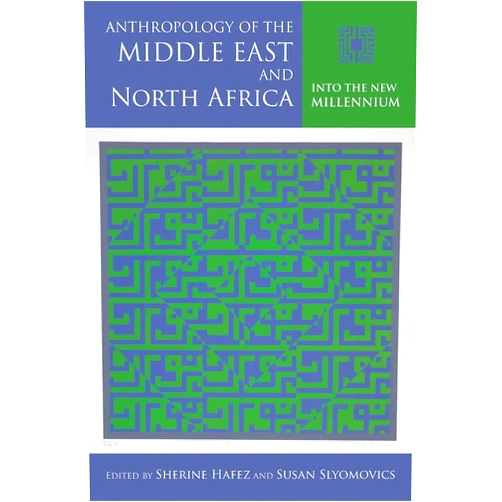 By Sherine Hafez (Editor), Susan Slyomovics (Editor), Jon W. Anderson (Contributor), Paul A. Silverstein (Contributor), Nefissa Naguib (Contributor), Susanne Dahlgren (Contributor), Cortney L. Hughes (Contributor), Emilio Spadola (Contributor), Suad Joseph (Contributor), Dawn Chatty (Contributor), Sondra Hale (Contributor), Kim Shively (Contributor), Lara Deeb (Contributor), Christine Hegel-Cantarella (Contributor), Jessica Winegar (Contributor), Sebastian Maisel (Contributor), Charlotte Karagueuzian (Contributor), Pamela Chrabieh Badine (Contributor) & 14 more Anthropology of the Middle East and North Africa: Into the New Millennium (Public Cultures of the Middle East and North Africa)