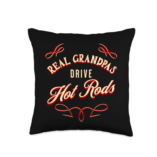 Visit The Hot Rods Real Grandpas Drive Vintage Hot Rod Throw Pillow, 16x16, Multicolor