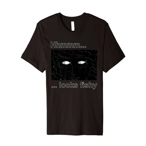 Poisson d'avril April fools et al funny witty joke Hhmmm... looks fishy is a funny joke about literally fishes Premium T-Shirt