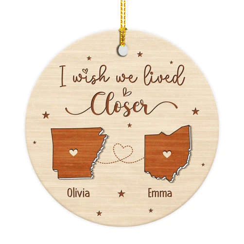 HunGifts Personalized I Wish We Lived Closer Ornament, Custom Gifts For Friends Sisters, Gifts For Women Girls, Long Distance Friendship Gifts, Custom State To State Ornament, Going Away Gift For Sister Friend