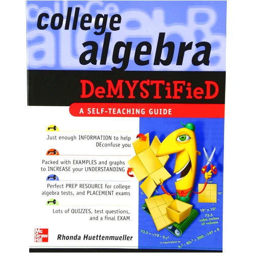 Rhonda Huettenmueller College Algebra Demystified