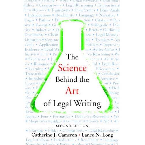 Catherine Cameron,Lance Long The Science Behind the Art of Legal Writing