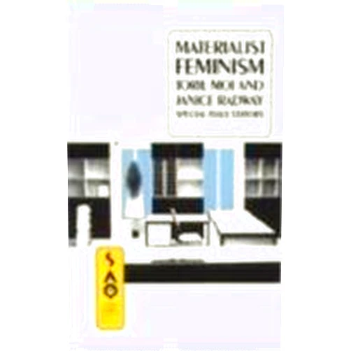 By Janice Radway (Author), Toril Moi (Author) Materialist Feminism (Volume 93)