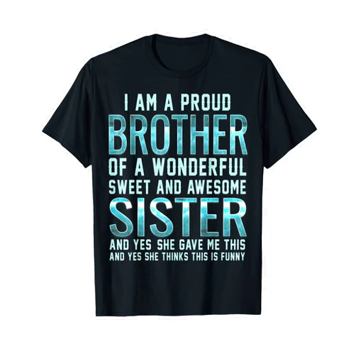 My Favorite Sister Bought Me This | Brother Tees Funny Gifts for Brother From Awesome Sister T-Shirt Birthday T-Shirt