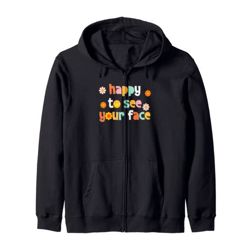 Back To School Apparels Happy To See Your Face Teacher Life Retro Back To School Zip Hoodie