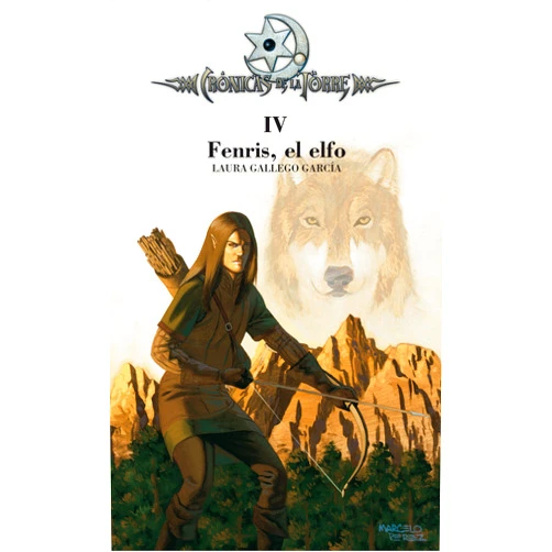 Laura Gallego,Marcelo Pérez de Muti Crónicas de la Torre IV. Fenris, el elfo (Cronicas de la torre/ Chronicles of the Tower) (Spanish Edition)