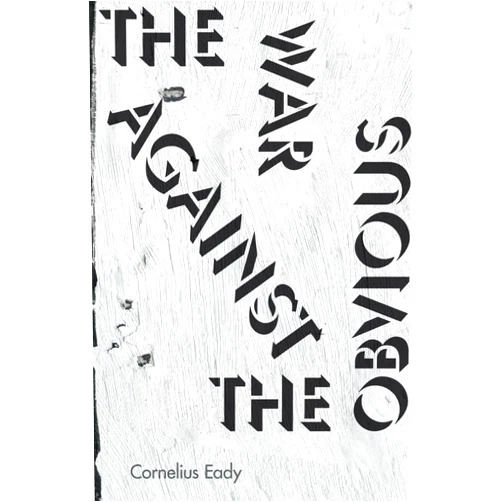 Cornelius Eady The War Against the Obvious