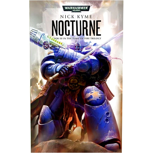 Nick Kyme Nocturne (Tome of Fire Trilogy)