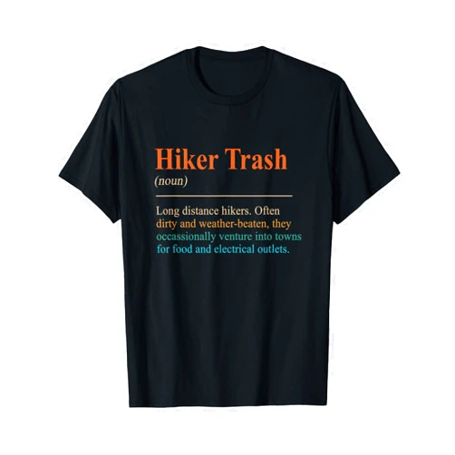 Hiker Trash Funny Appalachian Trail Hiker Trash Definition Funny Hiking Lover Hiking Trail T-Shirt
