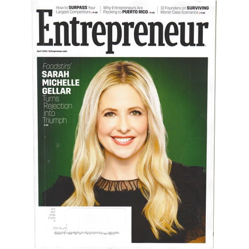 Entrepreneur Magazine (April, 2018) Foodstirs' Sarah Michelle Gellar Turns Rejection into Triumph