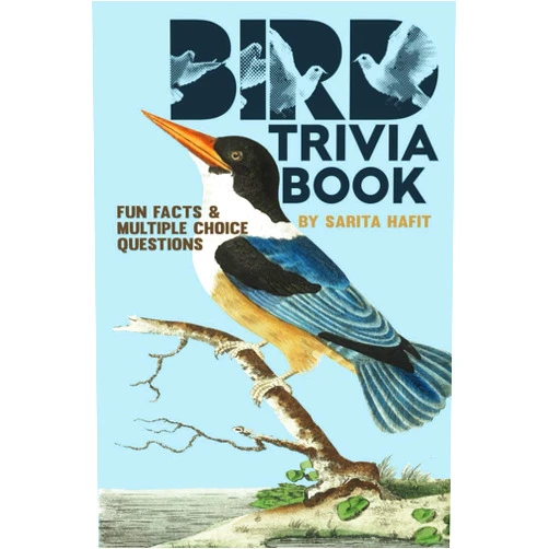Sarita Hafit Bird Trivia Book: 215 Facts about North American Birds, Multiple Choice Question With Answers And Fun Facts, For Kids and Adults