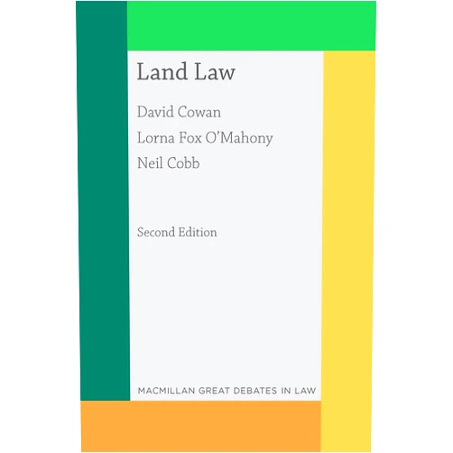 David Cowan,Lorna Fox O'Mahony,Neil Cobb Great Debates in Land Law (Great Debates in Law, 3)