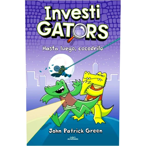 Spanish Edition by John Patrick Green (Author), Mariola Cortés-Cros (Translator) InvestiGators 3 - Hasta luego, cocodrilo