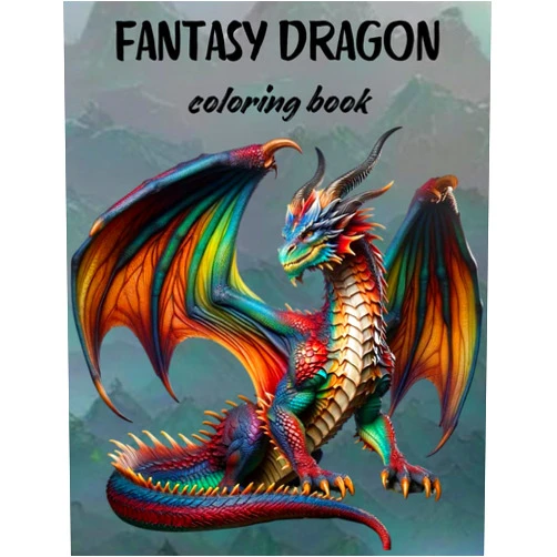 JOY FANTASIA THE DRAGON KINGDOM COLORING BOOK FOR ADULT: A MAGICAL BOOK FOR ADULTS AND CHILDREN WITH STUNNING ILLUSTRATIONS OF DRAGONS AND FANTASY CREATURES