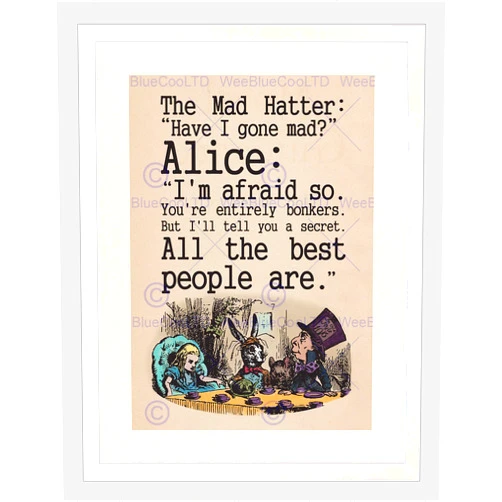 Wee Blue Coo QUOTE TYPE TEXT GRAPHIC CARROLL ALICE MAD HATTER FRAMED ART PRINT B12X12613
