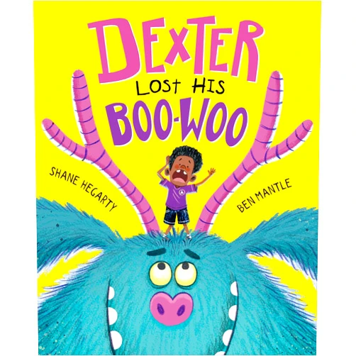 By Shane Hegarty (Author), Ben Mantle (Illustrator) Dexter Lost His Boo-Woo