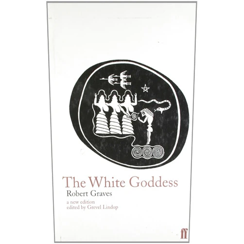 Robert Graves The White Goddess