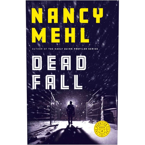Nancy Mehl Dead Fall: (Christian FBI Profiler Thriller Series with Mystery and Romance) (The Quantico Files)